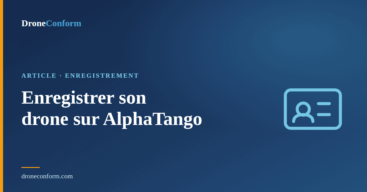 enregistrement drone AlphaTango