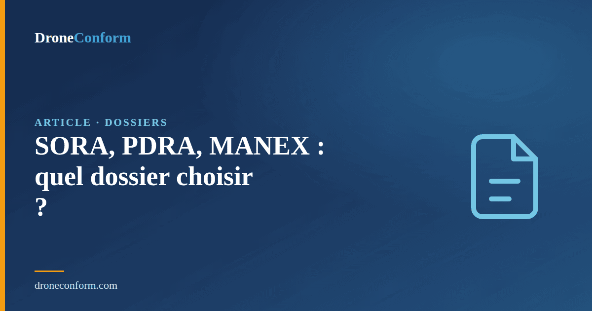 SORA PDRA MANEX quel dossier drone